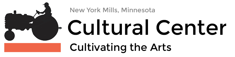 Cultural Center | Cultivating the Arts | New York Mills, Minnesota